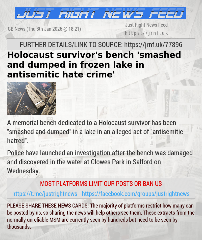 Holocaust survivor’s bench ’smashed and dumped in frozen lake in antisemitic hate crime’