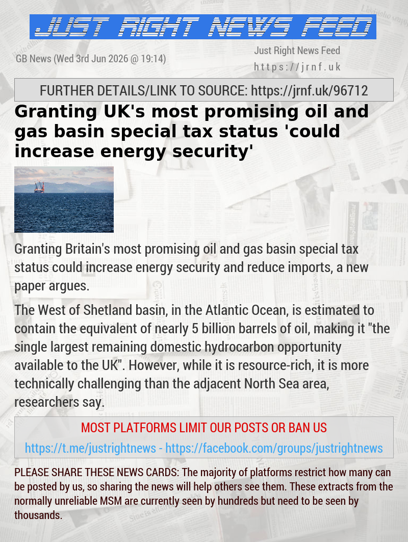 Granting UK’s most promising oil and gas basin special tax status ’could increase energy security’