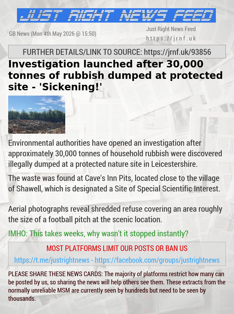 Investigation launched after 30,000 tonnes of rubbish dumped at protected site — ’Sickening!’