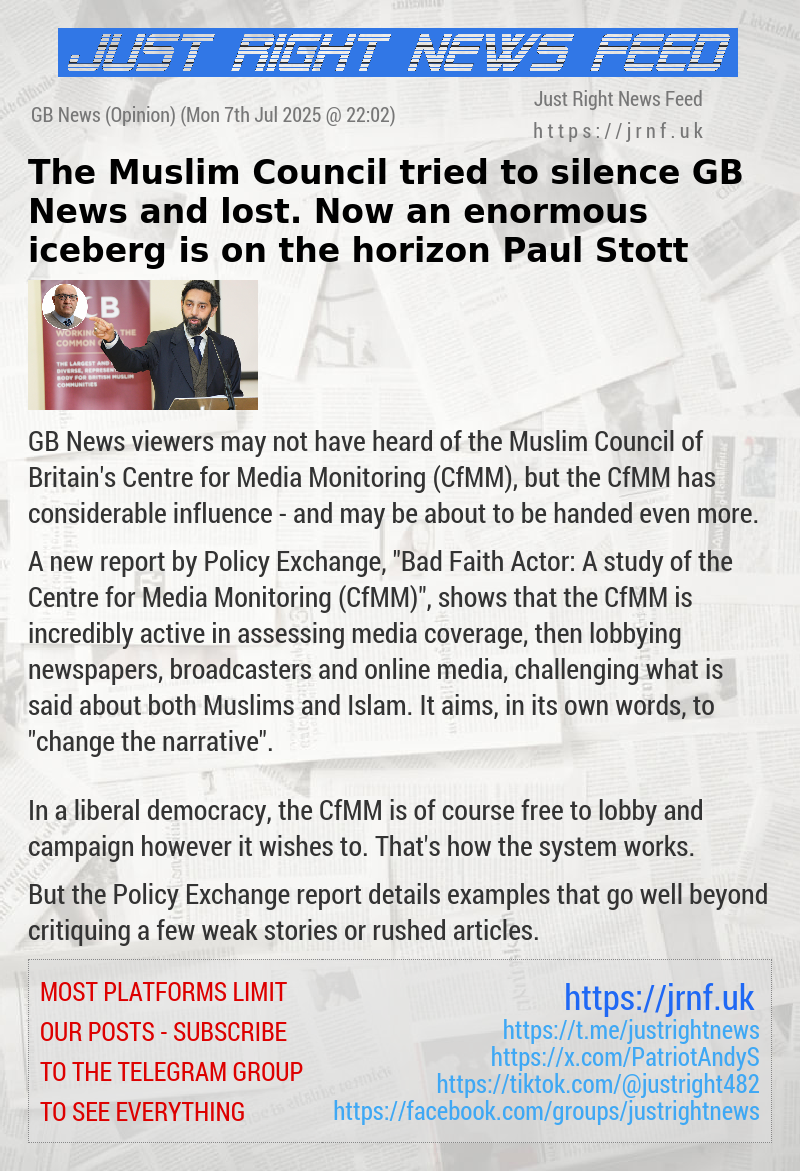 The Muslim Council tried to silence GB News and lost. Now an enormous iceberg is on the horizon — Paul Stott