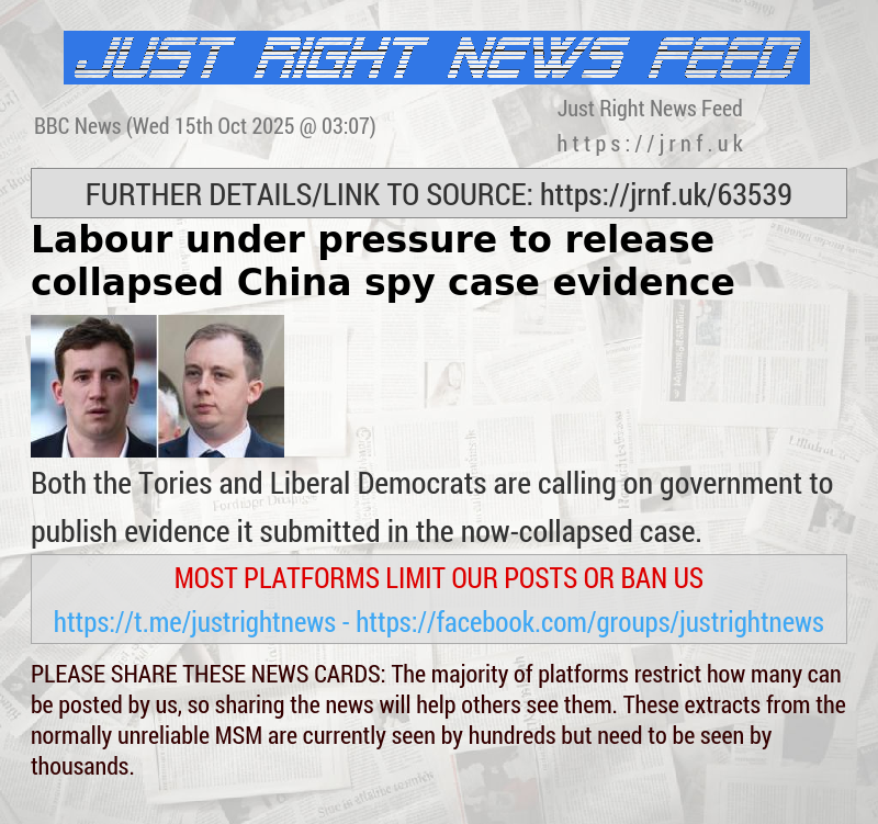 Labour under pressure to release collapsed China spy case evidence