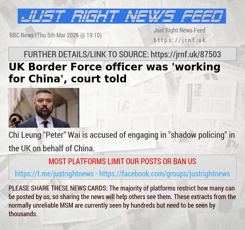 UK Border Force officer was ’working for China’, court told