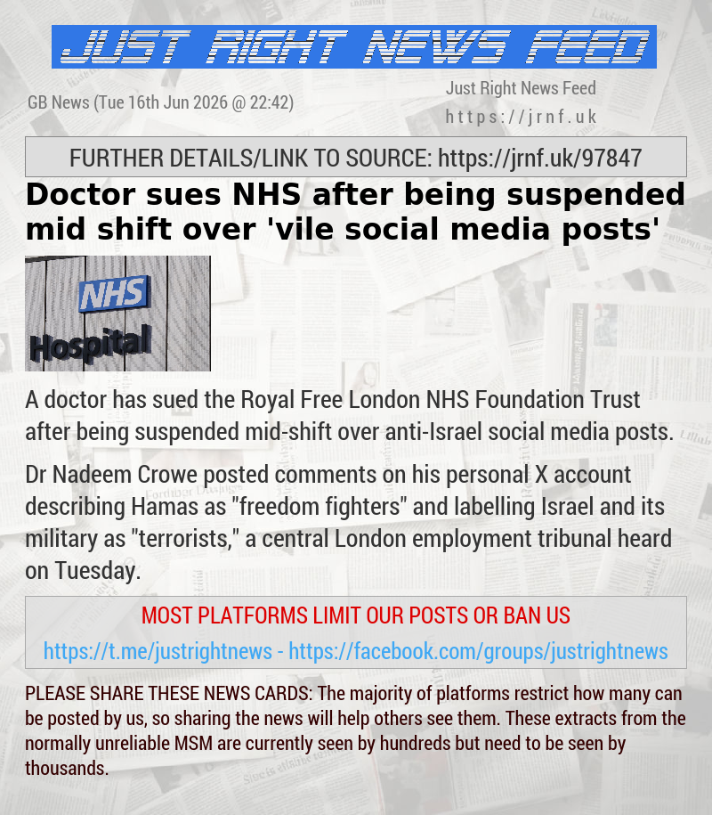 Doctor sues NHS after being suspended mid—shift over ’vile social media posts’