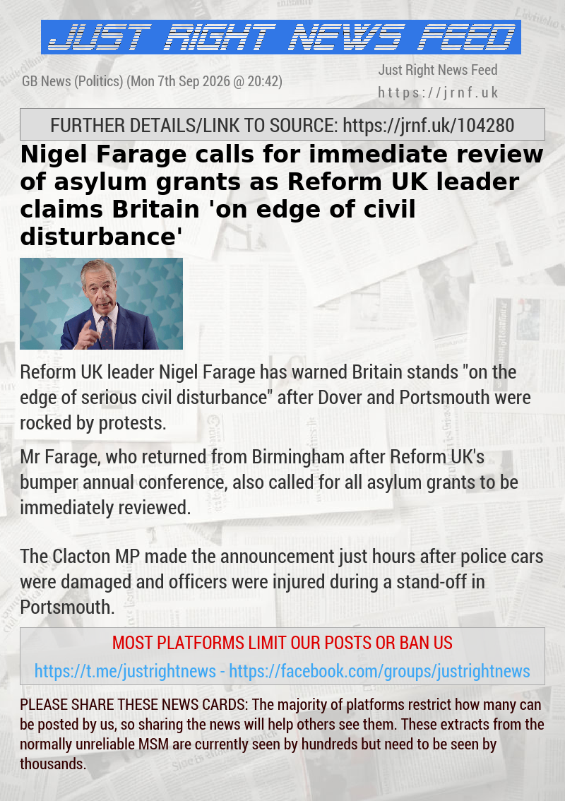 Nigel Farage calls for immediate review of asylum grants as Reform UK leader claims Britain ’on edge of civil disturbance’