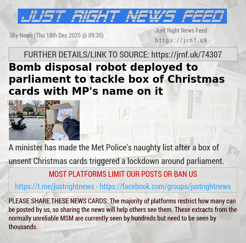 Bomb disposal robot deployed to parliament to tackle box of Christmas cards with MP’s name on it