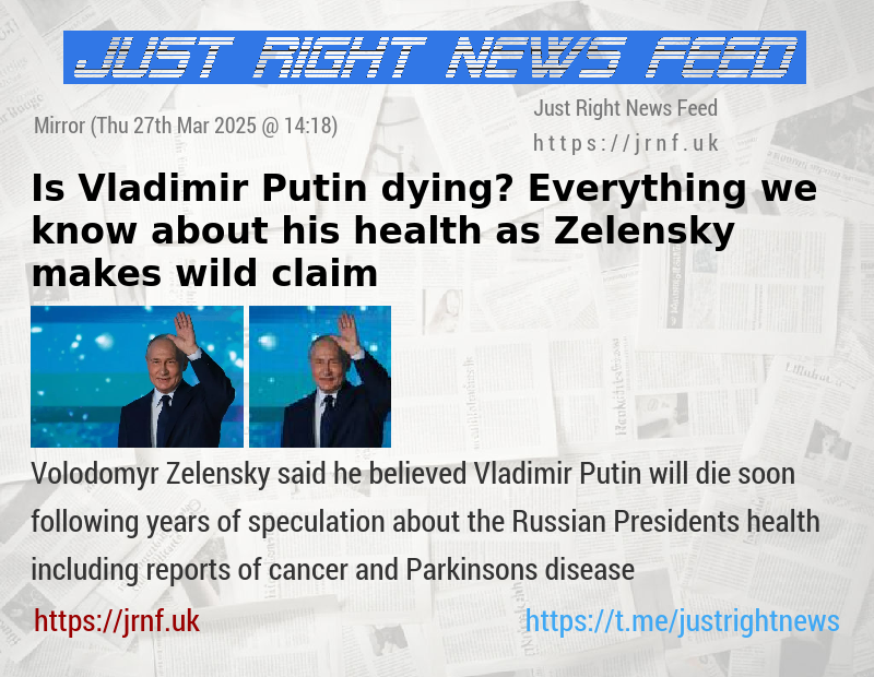Is Vladimir Putin dying? Everything we know about his health as Zelensky makes wild claim