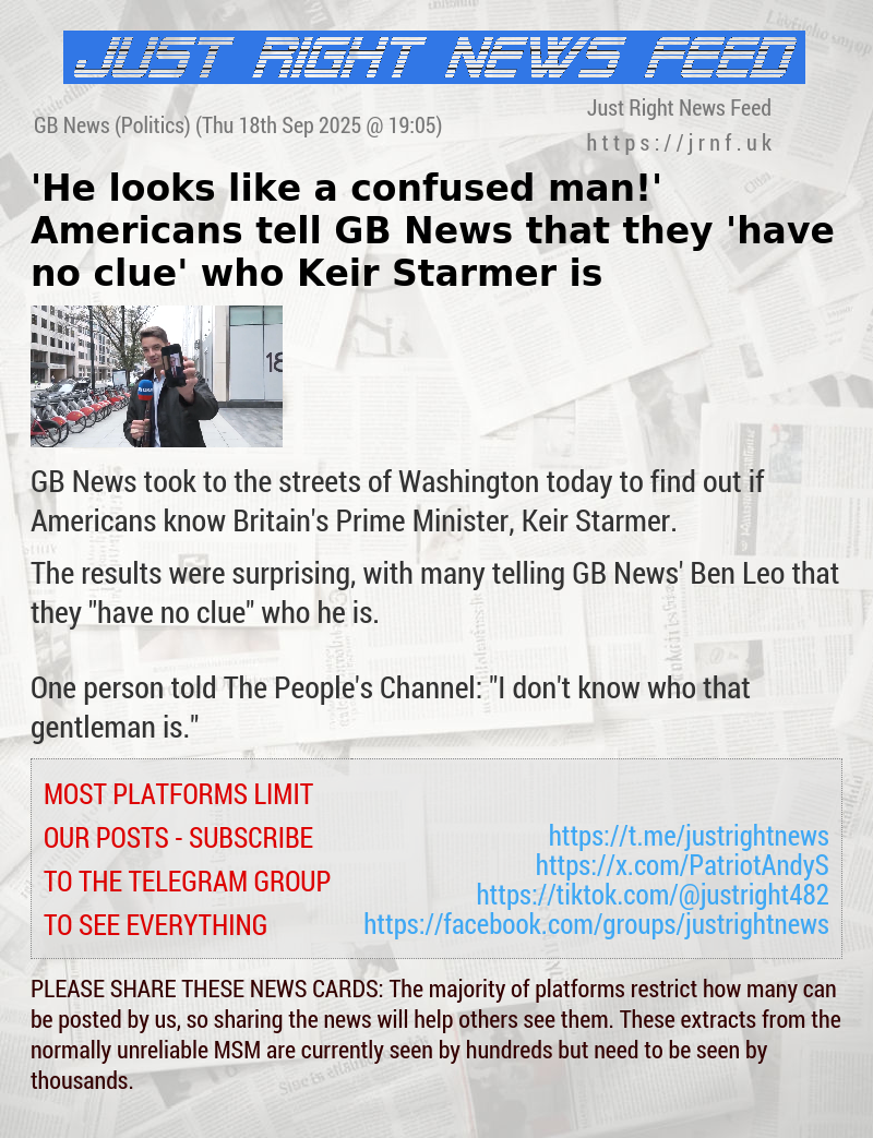 ’He looks like a confused man!’ Americans tell GB News that they ’have no clue’ who Keir Starmer is