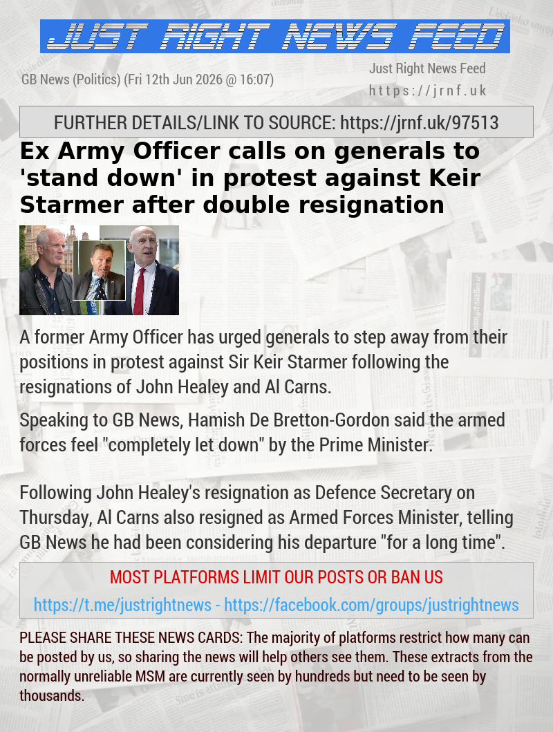 Ex—Army Officer calls on generals to ’stand down’ in protest against Keir Starmer after double resignation