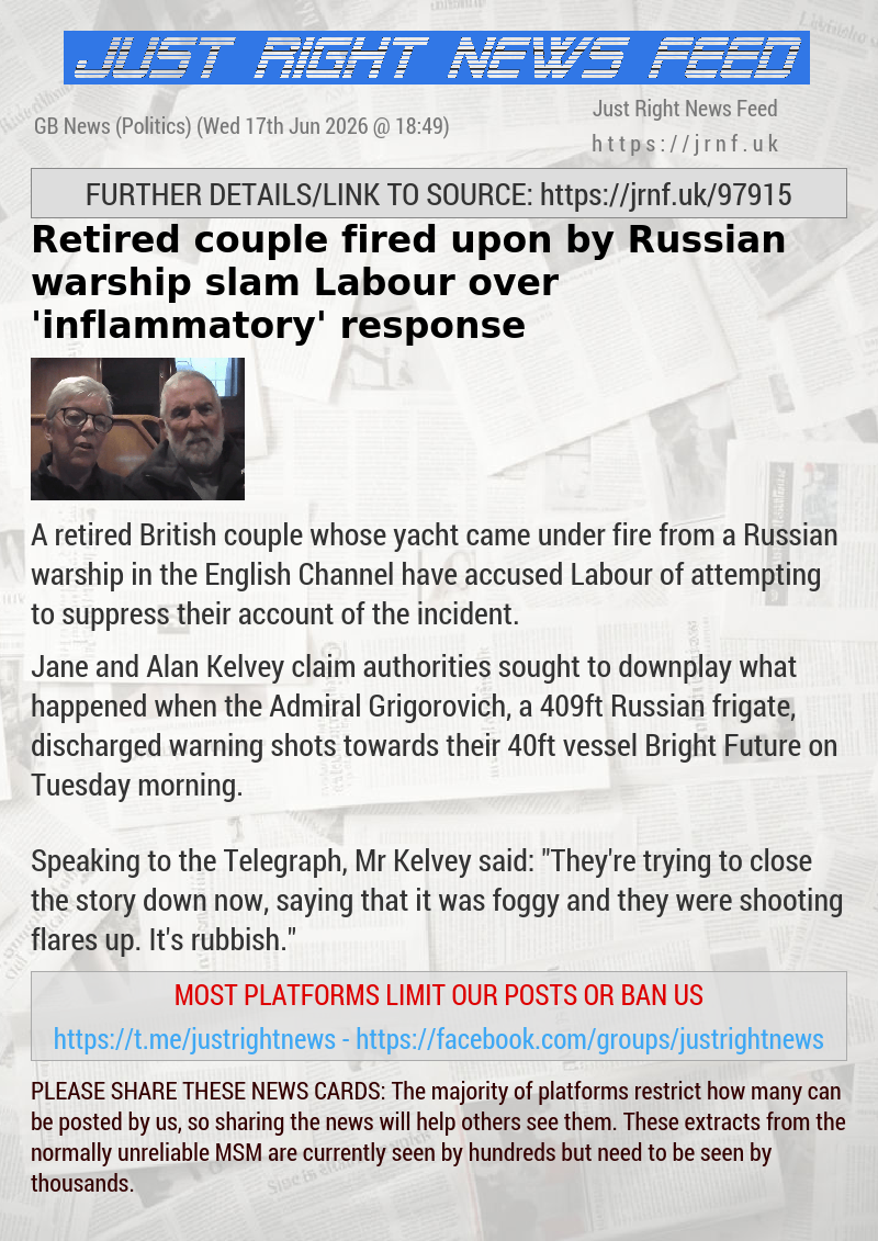 Retired couple fired upon by Russian warship slam Labour over ’inflammatory’ response