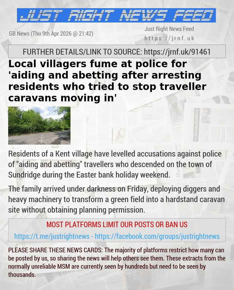 Local villagers fume at police for ’aiding and abetting after arresting residents who tried to stop traveller caravans moving in’
