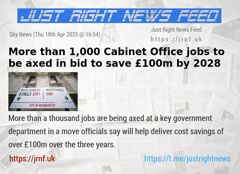 More than 1,000 Cabinet Office jobs to be axed in bid to save £100m by 2028