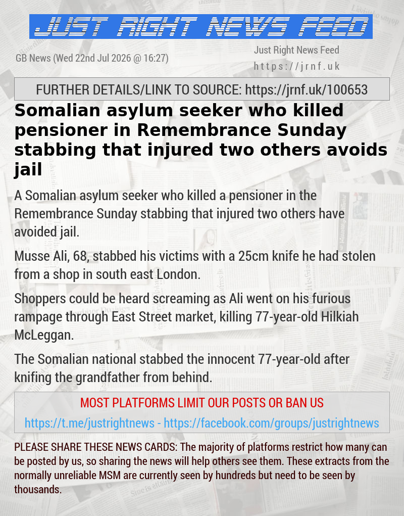 Somalian asylum seeker who killed pensioner in Remembrance Sunday stabbing that injured two others avoids jail