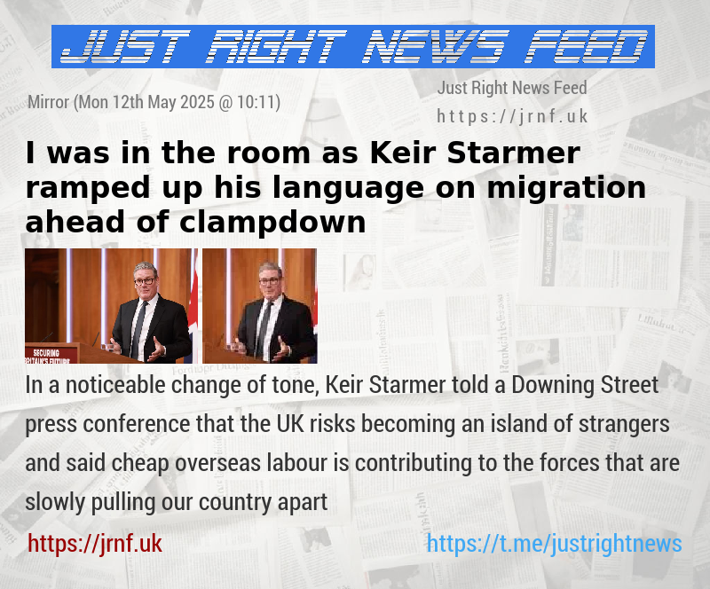 I was in the room as Keir Starmer ramped up his language on migration ahead of clampdown