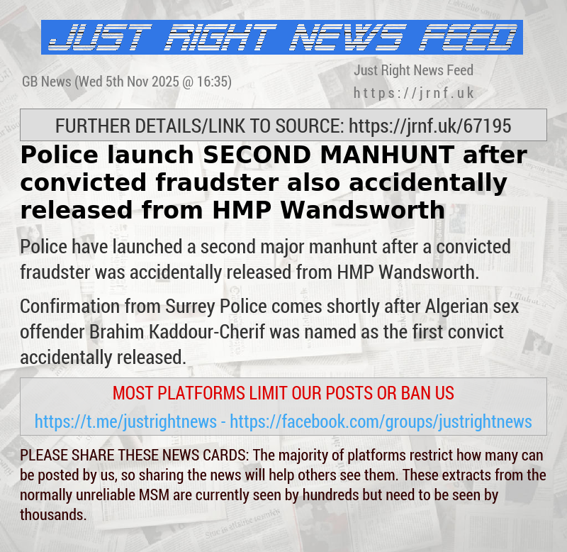 Police launch SECOND MANHUNT after convicted fraudster also accidentally released from HMP Wandsworth