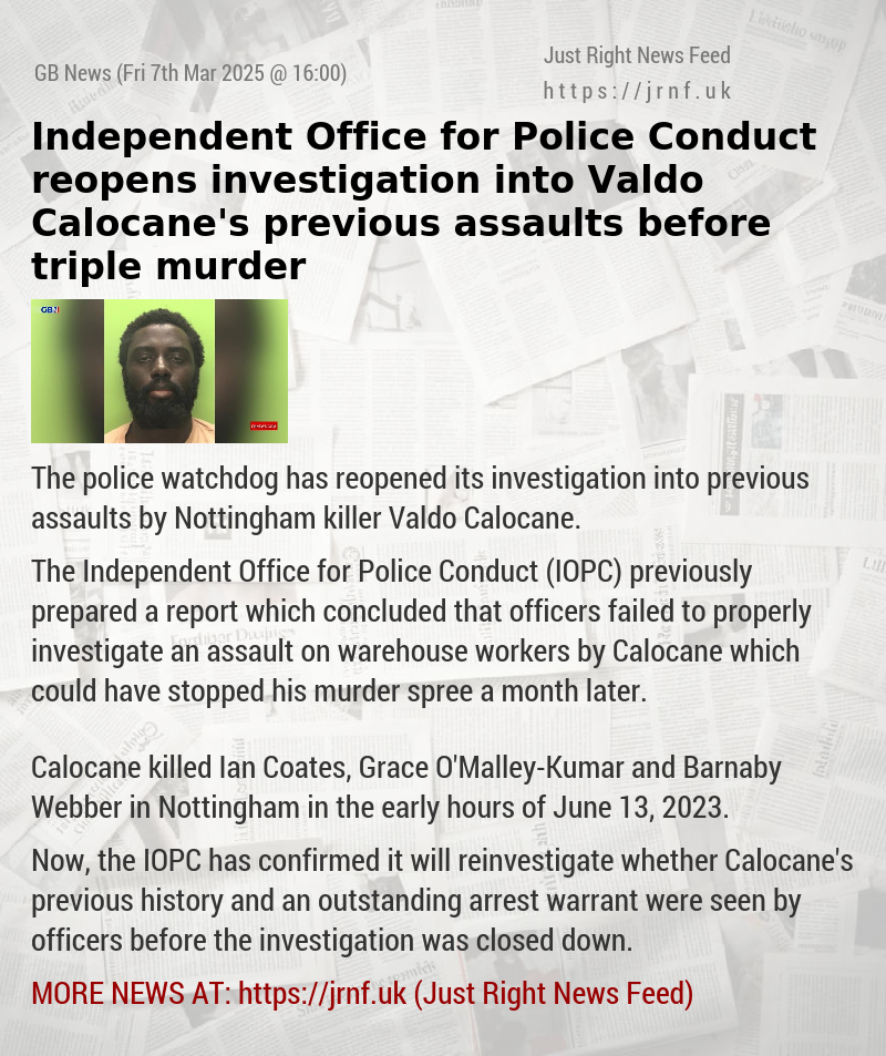 Independent Office for Police Conduct reopens investigation into Valdo Calocane’s previous assaults before triple murder