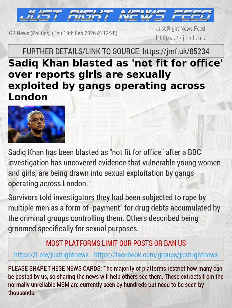 Sadiq Khan blasted as ’not fit for office’ over reports girls are sexually exploited by gangs operating across London