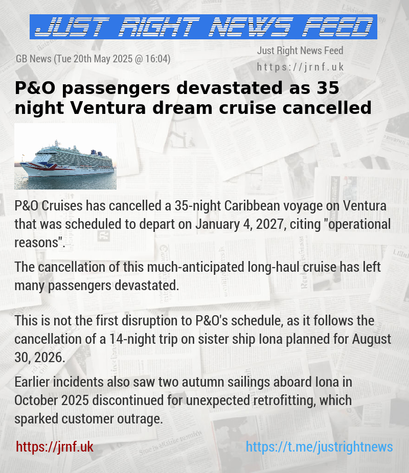 P&O passengers devastated as 35—night Ventura dream cruise cancelled