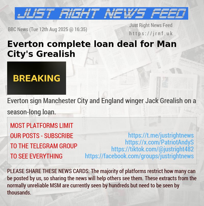 Everton complete loan deal for Man City’s Grealish