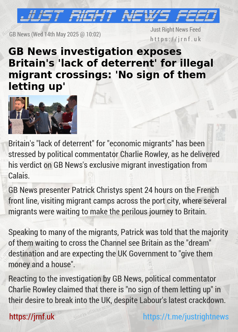 GB News investigation exposes Britain’s ’lack of deterrent’ for illegal migrant crossings: ’No sign of them letting up’