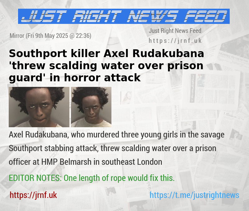 Southport killer Axel Rudakubana ’threw scalding water over prison guard’ in horror attack