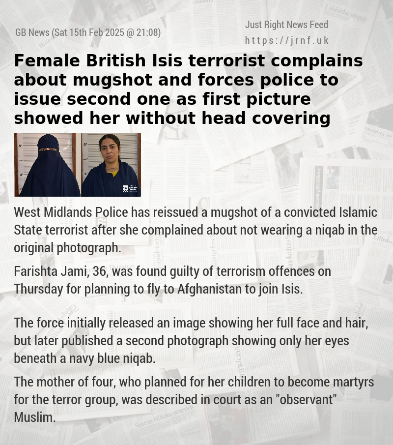 Female British Isis terrorist complains about mugshot and forces police to issue second one as first picture showed her without head covering