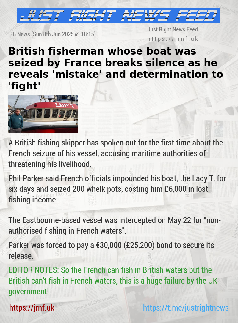 British fisherman whose boat was seized by France breaks silence as he reveals ’mistake’ and determination to ’fight’