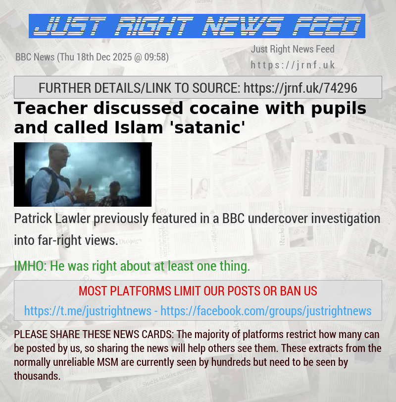 Teacher discussed cocaine with pupils and called Islam ’satanic’