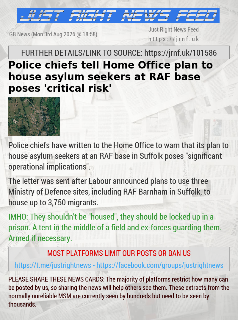 Police chiefs tell Home Office plan to house asylum seekers at RAF base poses ‘critical risk’ 
​