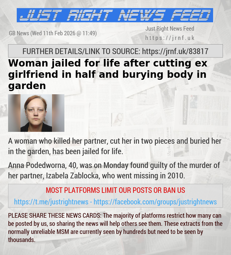 Woman jailed for life after cutting ex—girlfriend in half and burying body in garden