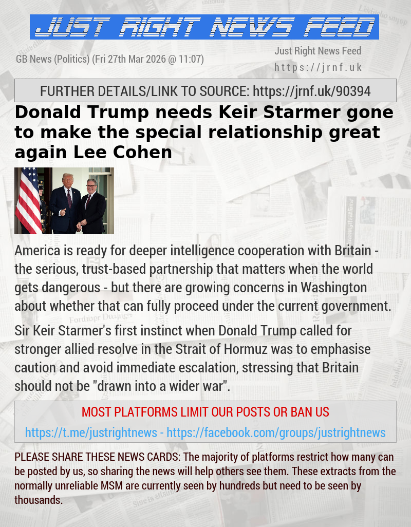 Donald Trump needs Keir Starmer gone to make the special relationship great again — Lee Cohen
