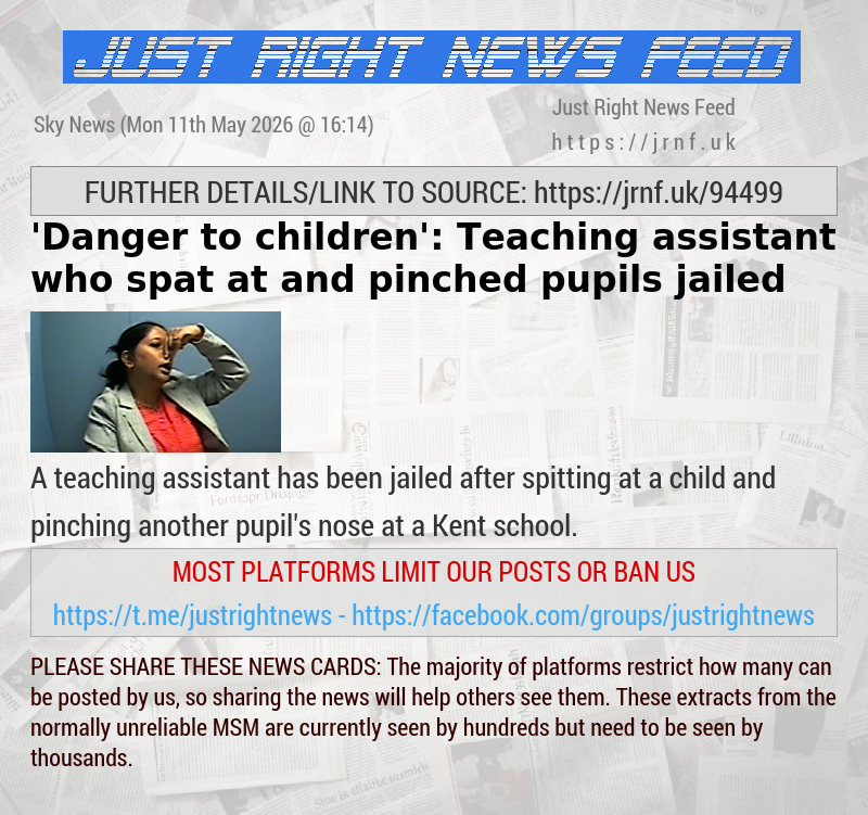 ’Danger to children’: Teaching assistant who spat at and pinched pupils jailed