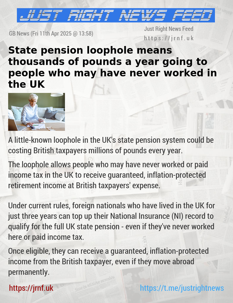 State pension loophole means thousands of pounds a year going to people who may have never worked in the UK