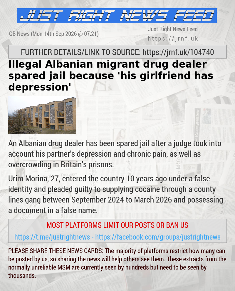 Illegal Albanian migrant drug dealer spared jail because ’his girlfriend has depression’