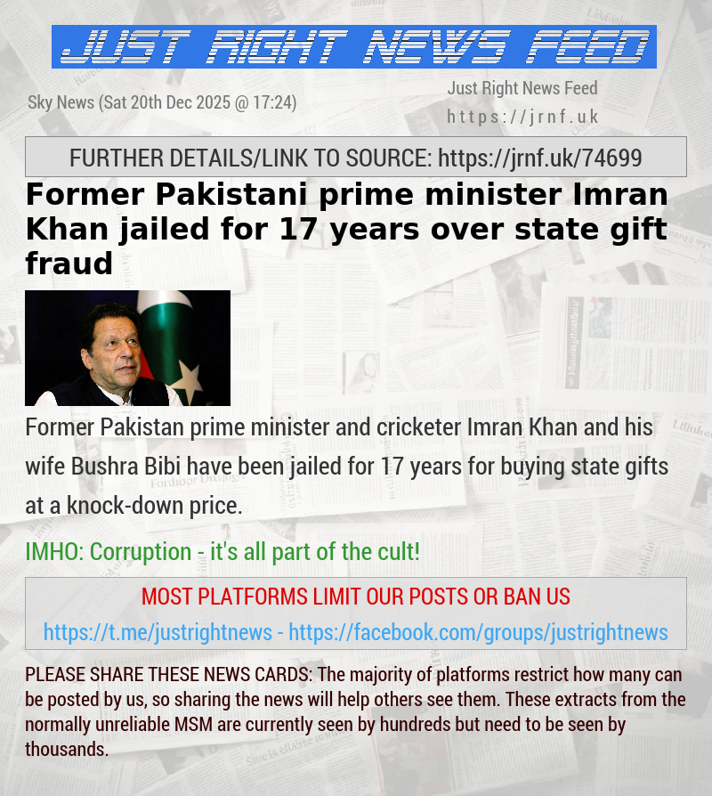 Former Pakistani prime minister Imran Khan jailed for 17 years over state gift fraud