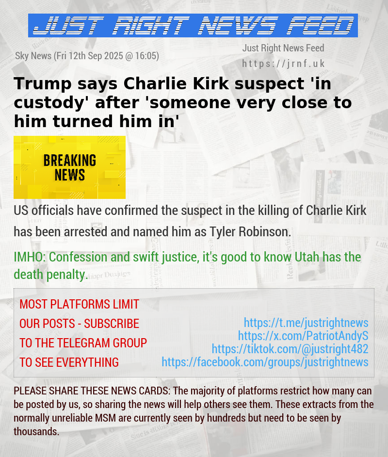 Trump says Charlie Kirk suspect ’in custody’ after ’someone very close to him turned him in’