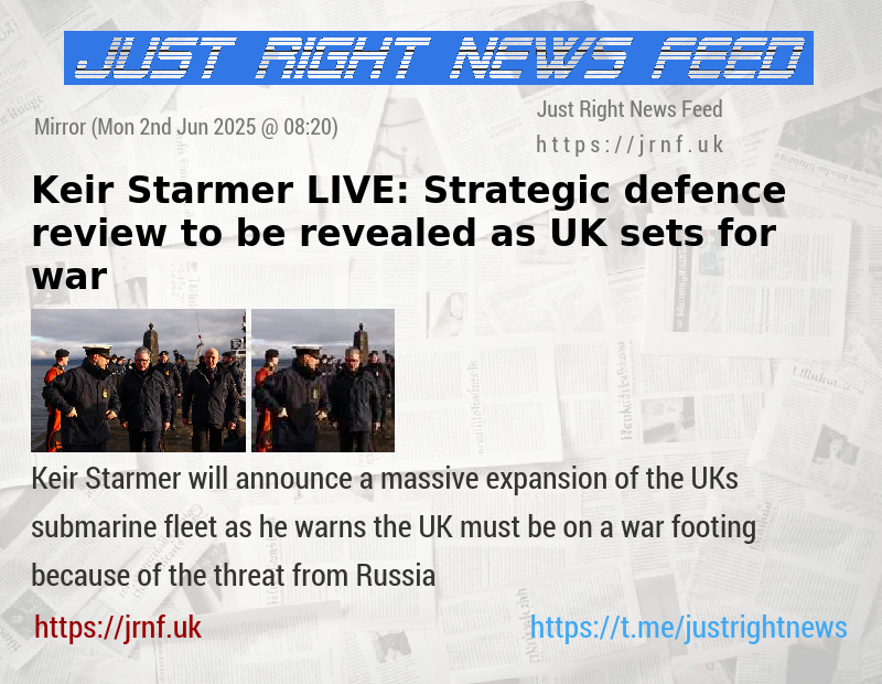 Keir Starmer LIVE: Strategic defence review to be revealed as UK sets for war