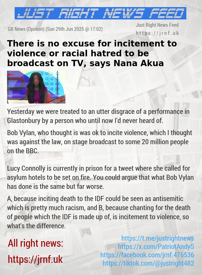 There is no excuse for incitement to violence or racial hatred to be broadcast on TV, says Nana Akua
