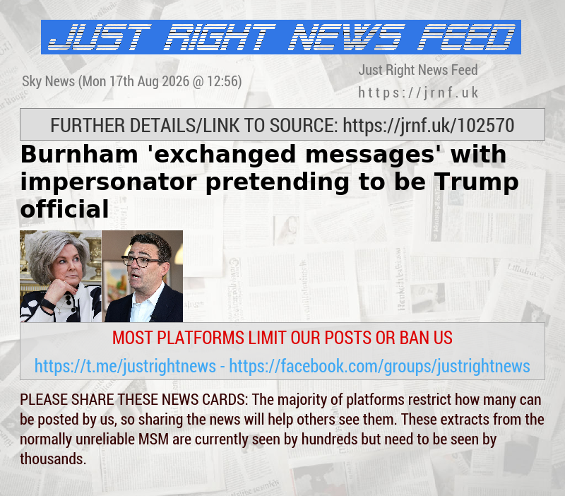Burnham ’exchanged messages’ with impersonator pretending to be Trump official
