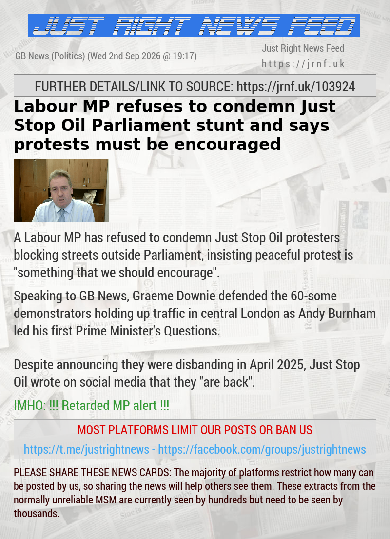 Labour MP refuses to condemn Just Stop Oil Parliament stunt and says protests must be encouraged