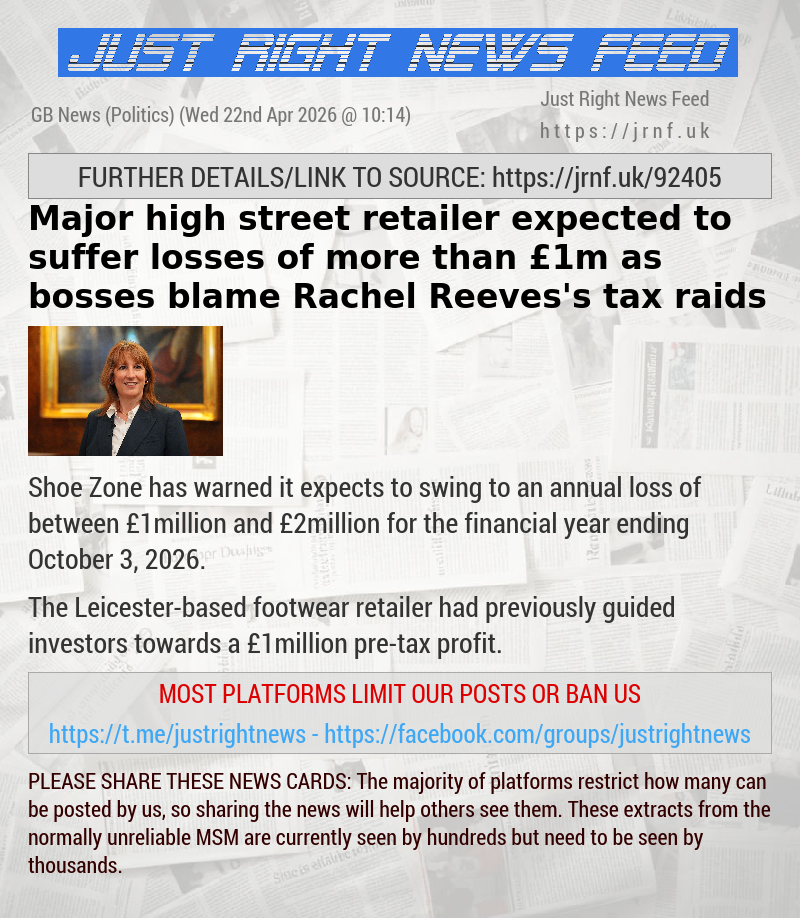 Major high street retailer expected to suffer losses of more than &pound;1m as bosses blame Rachel Reeves’s tax raids