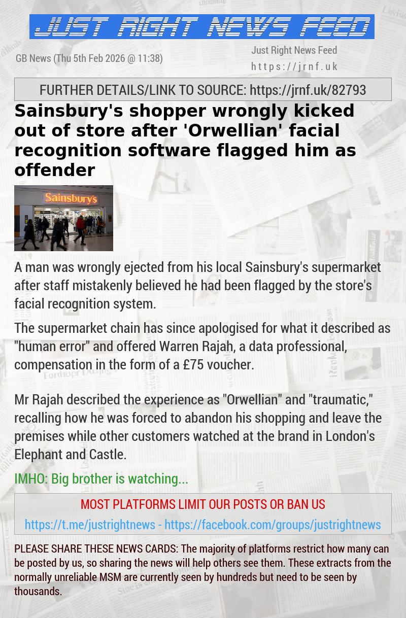 Sainsbury’s shopper wrongly kicked out of store after ’Orwellian’ facial recognition software flagged him as offender