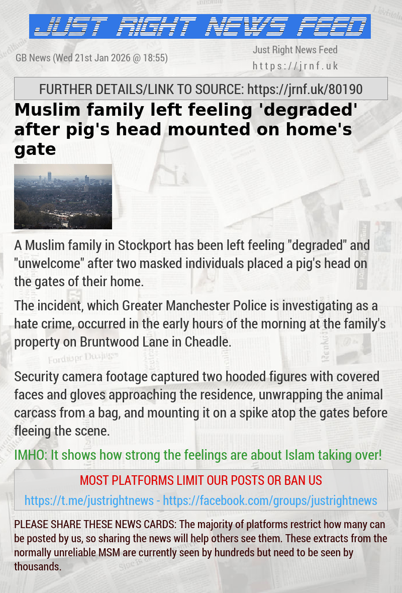 Muslim family left feeling ’degraded’ after pig’s head mounted on home’s gate