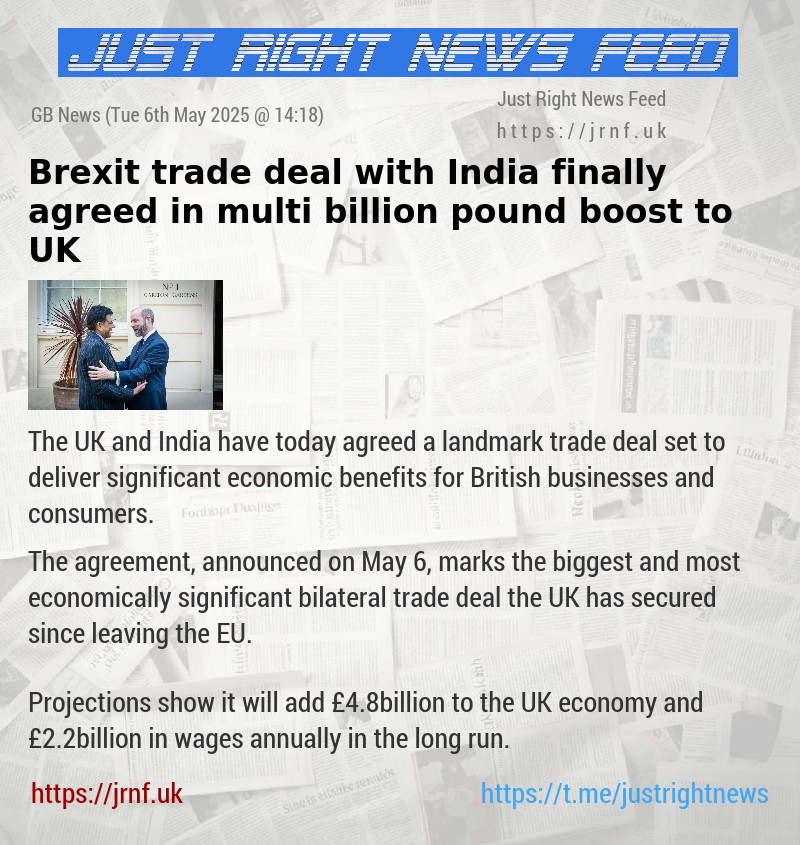 Brexit trade deal with India finally agreed in multi—billion—pound boost to UK