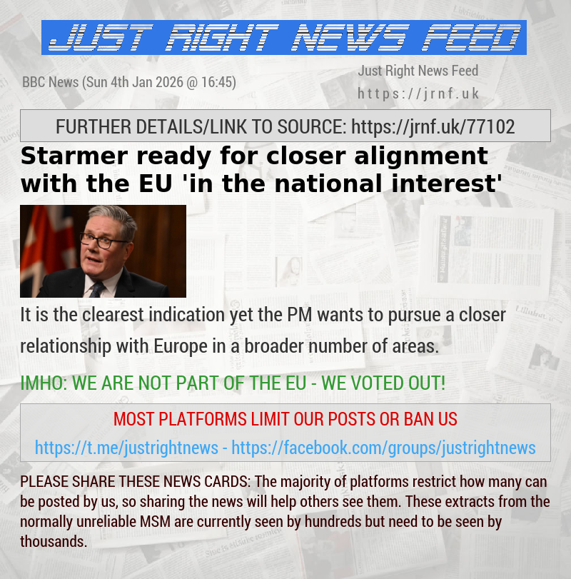 Starmer ready for closer alignment with the EU ’in the national interest’