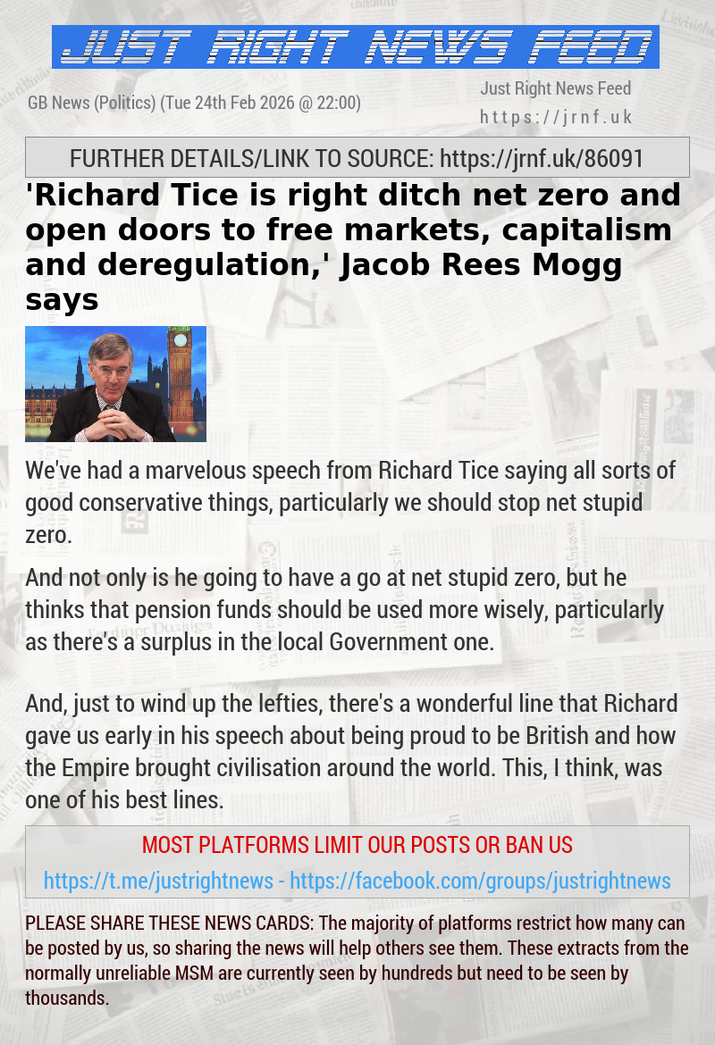 ’Richard Tice is right — ditch net zero and open doors to free markets, capitalism and deregulation,’ Jacob Rees Mogg says
