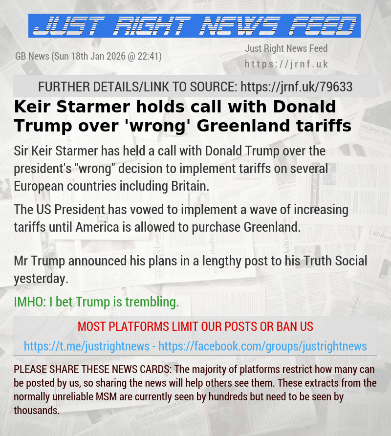 Keir Starmer holds call with Donald Trump over ’wrong’ Greenland tariffs