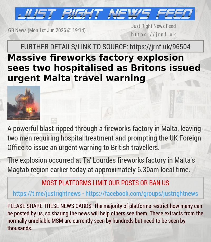 Massive fireworks factory explosion sees two hospitalised as Britons issued urgent Malta travel warning