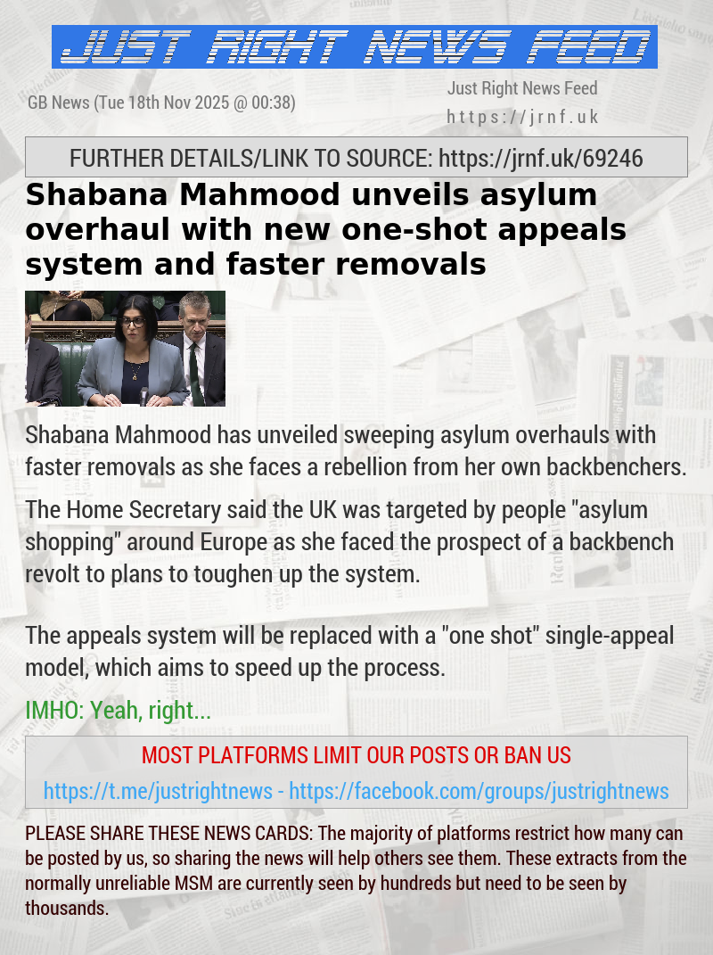 Shabana Mahmood unveils asylum overhaul with new one—shot appeals system and faster removals