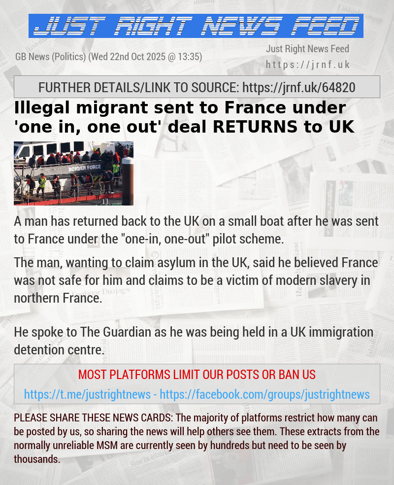 Illegal migrant sent to France under ’one—in, one—out’ deal RETURNS to UK