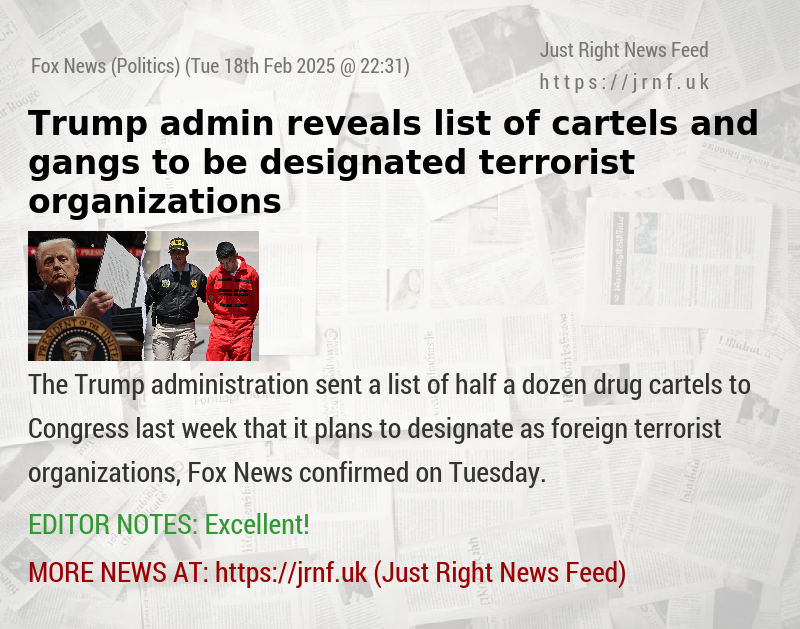 Trump admin reveals list of cartels and gangs to be designated terrorist organizations